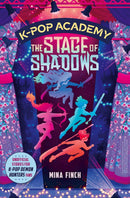 K-Pop Academy 6 Book Collection Set by Mina Finch (The Stage of Shadows, Cursed Spotlight, Crystal Beat, Guardians Glow, Tiger's Eye & The Song of Tomorrow)