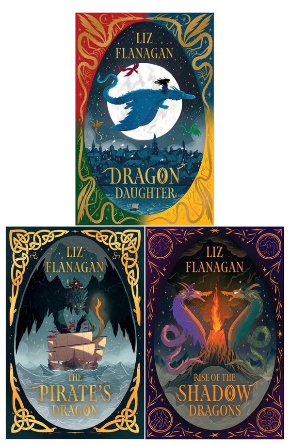 Legends of The Sky Series 3 Books Set by Liz Flanagan (Dragon Daughter, Rise of the Shadow Dragons, The Pirate's Dragon)