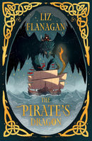 Legends of The Sky Series 3 Books Set by Liz Flanagan (Dragon Daughter, Rise of the Shadow Dragons, The Pirate's Dragon)