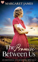 The Denham Family Sagas 3 Books Collection Set by Margaret James (The War Between Us, The Secrets Between Us, The Promise Between Us)