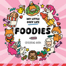 My Little Cosy Life 3 Books Collection Set (Cuties, Foodies, Lovelies) | Cute Kawaii Colouring Book for Teens and Adults Featuring Adorable Animals, Purmaids and Cosy Scenes