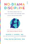 Dr Daniel Siegel Collection 3 Books Set (Parenting from the Inside Out, The Whole Brain Child, No-Drama Discipline)