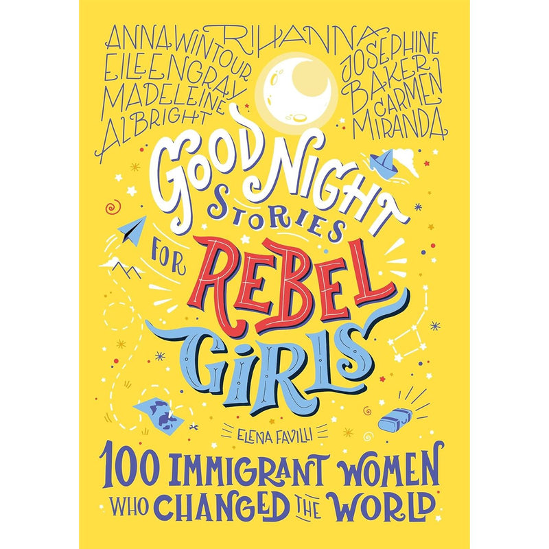 ["9780678465097", "bedtime stories", "children books", "childrens bedtime stories", "childrens books", "Childrens Books (5-7)", "for girls", "girls bedtime stories", "girls fiction", "goodnight stories", "goodnight stories for rebel girls", "immigrant women", "Inspiration", "inspiration for children", "inspiration for girls", "inspiring", "rebel girls", "rebel girls books", "rebel girls series", "young changemakers"]