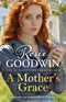 ["A Maiden's Voyage", "A Mother's Grace", "adult fiction", "Adult Fiction (Top Authors)", "adult fiction book collection", "adult fiction books", "adult fiction collection", "family sagas", "Historical", "historical fiction", "historical romance", "historical sagas", "Mothering Sunday", "Romance", "romance books", "romance fiction", "romance sagas", "rosie goodwin sagas", "Sagas", "The Blessed Child", "The Little Angel"]