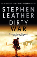 Spider Shepherd Thrillers 3 Books Collection Set Books 18-20 by Stephen Leather (Fast Track, Dirty War, Clean Kill)