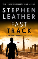 Spider Shepherd Thrillers 3 Books Collection Set Books 18-20 by Stephen Leather (Fast Track, Dirty War, Clean Kill)