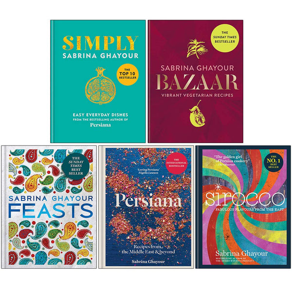 Sabrina Ghayour Collection 5 Books Set (Simply Easy everyday dishes, Bazaar, Feasts, Persiana, Sirocco)