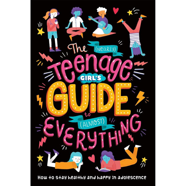 The (Nearly) Teenage Girl's Guide to (Almost) Everything by Dr Sharie Coombes