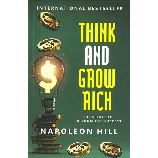 Think And Grow Rich by Napoleon Hill | Mindset, Motivation, and Financial Freedom Guide