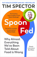 Tim Spector 3 Books Collection Set (Food For Life, Spoon-Fed and The Diet Myth)