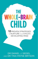 Tiny Humans, Big Emotions, The Whole-Brain Child and The Yes Brain Child 3 Books Collection Set
