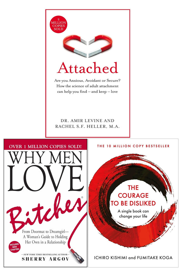 The Courage to be Disliked, Why Men Love B*tches and Attached 3 Books Set