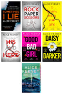 Alice Feeney Thrillers 7 Books Collection Set (Daisy Darker, Good Bad Girl, Sometimes I Lie, I Know Who You Are, His And Hers, Rock Paper Scissors, Beautiful Ugly)