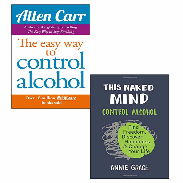 Easy Way to Control Alcohol,This Naked Mind 2 Books Collections Set