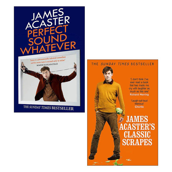 James Acaster 2 Books Collection Set (James Acaster Classic Scrapes and Perfect Sound Whatever)