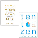 Good Vibes Good Life By Vex King and Ten to Zen By Owen O Kane 2 Books Collection Set