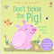 Don't Tickle The Pig! by Sam Taplin