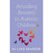 ["9781529394764", "Autism & Aspergers Syndrome", "Avoiding Anxiety in Autistic Children A Guide for Autistic Wellbeing", "Child Development", "Children's Autism", "Coping with anxiety & phobias", "Family & Lifestyle Paediatrics", "Guide for Autistic", "Luke Beardon", "Positive Parenting for Autism", "Self-help & personal development"]