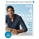 The 4 Pillar Plan: How to Relax, Eat, Move and Sleep Your Way to a Longer, Healthier Life by Dr Rangan Chatterjee