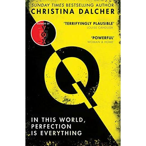 Q: The most explosive thriller of 2021 from the bestselling author of VOX by Christina Dalcher