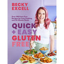 Quick and Easy Gluten Free (The Sunday Times Bestseller) - Over 100 Fuss-Free Recipes for Lazy Cooking and 30-Minute Meals by Becky Excell