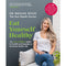 Eat Yourself Healthy: An easy-to-digest guide to health and happiness from the inside out. The Sunday Times Bestseller