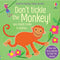 Don't Tickle the Monkey! (Touchy-feely sound books)