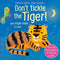 Don't Tickle the Tiger! (Touchy-Feely Sound Books) by Sam Taplin