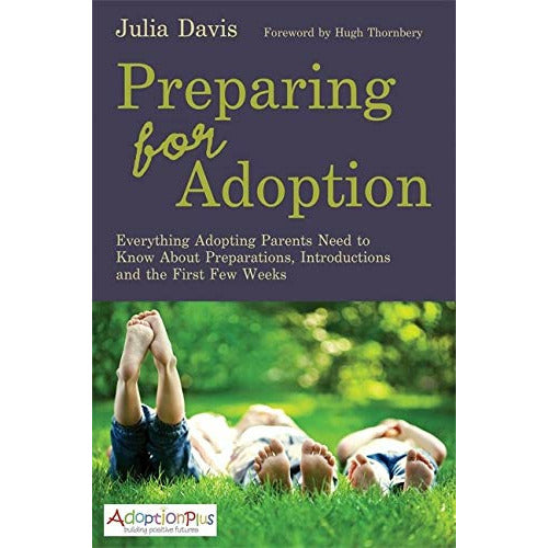 ["9781849054560", "Adoption", "Julia Davis Preparing for Adoption", "Preparing for Adoption", "Preparing for Adoption by Julia Davis", "Preparing for Adoption Julia Davis"]