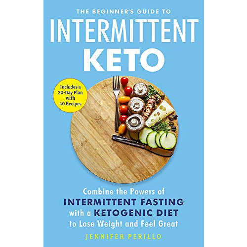 ["9781529401196", "Jennifer Perillo", "Keto Diet", "Keto Diet book", "Keto Diet books", "Ketogenic diet", "Ketogenic Diet cookbook", "Ketogenic Diet cookbooks", "Ketogenic Diet recipe", "Ketogenic Diet recipe book", "Ketogenic Diet recipe books", "The Beginner's Guide to Intermittent Keto : Combine the Powers of Intermittent Fasting with a Ketogenic Diet to Lose Weight and Feel Great"]