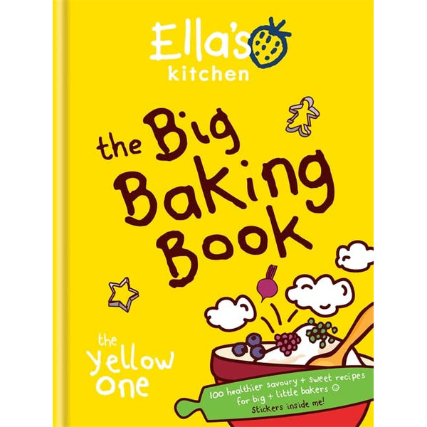 Ella&#39;s Kitchen: The Big Baking Book
