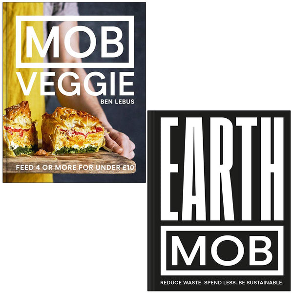 MOB Veggie Feed 4 or more for under £10 By Ben Lebus & Earth Mob By Mob Kitchen Collection 2 Books Set