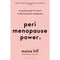 Perimenopause Power : Navigating your hormones on the journey to menopause by Maisie Hill