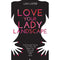 Love Your Lady Landscape: Trust Your Gut, Care for 'Down There' and Reclaim Your Fierce and Feminine SHE Power by Lisa Lister