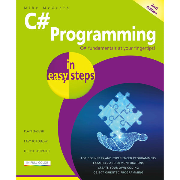 C# Programming in easy steps, 2nd edition by Mike McGrath