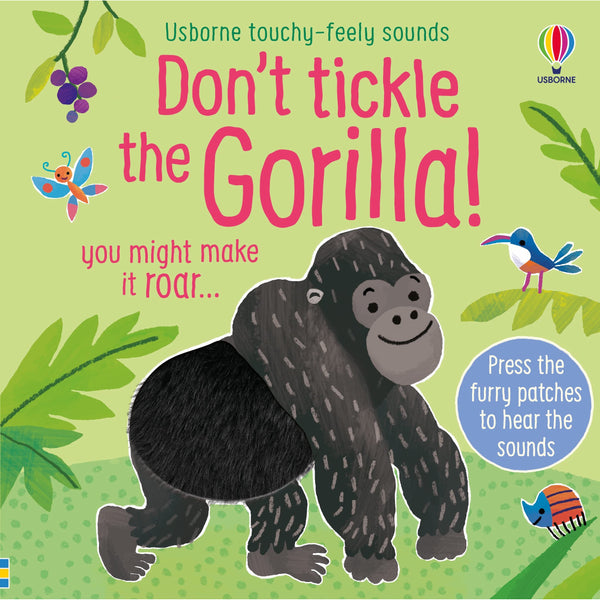 Don't Tickle the Gorilla! (Touchy-feely sound books)