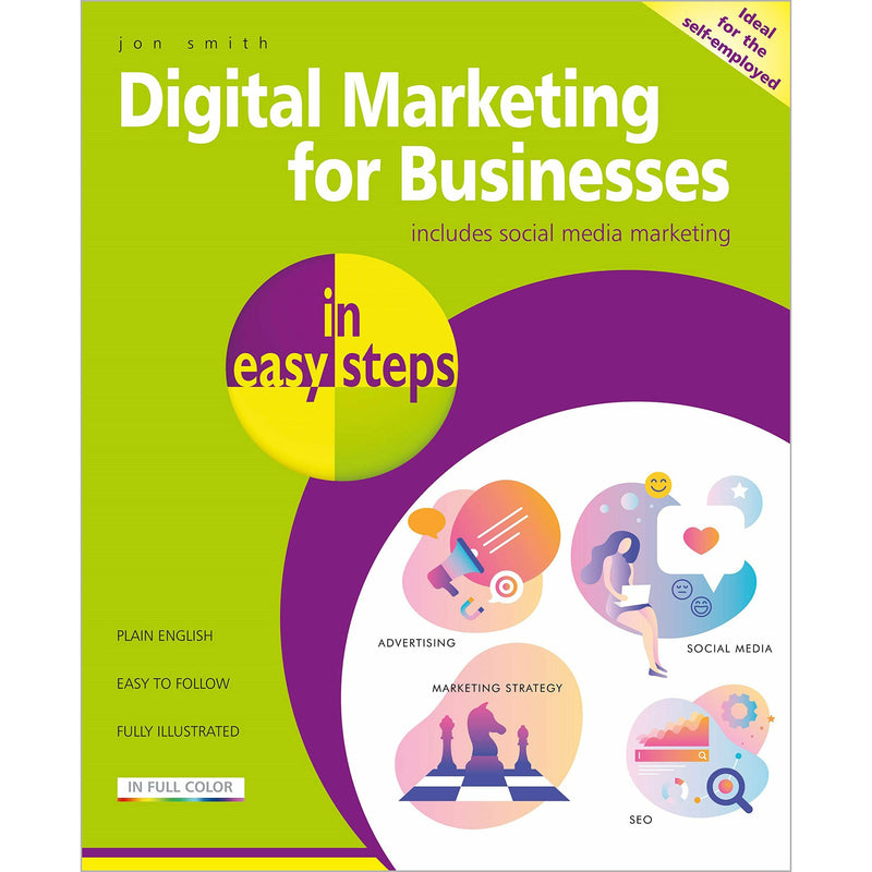 ["9781840788631", "business", "Business and Computing", "Business books", "digital marketing", "digital marketing for businesses", "digital marketing for businesses in easy steps", "digital marketing in easy steps", "for businesses", "in easy steps", "in easy steps book", "in easy steps collection", "in easy steps collection set", "in easy steps series", "in easy steps set", "jon smith", "jon smith book", "jon smith digital marketing for businesses", "jon smith digital marketing for businesses in easy steps", "jon smith digital marketing in easy steps", "jon smith in easy steps", "marketing", "seo", "social media"]
