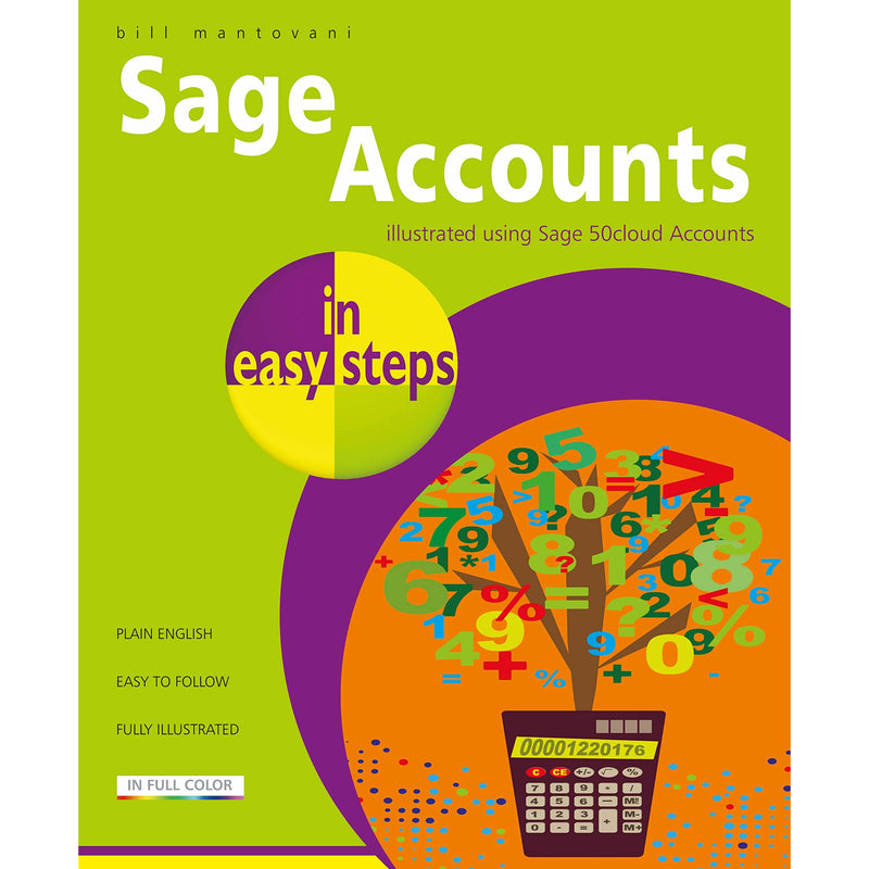 ["50cloud", "50cloud accounts", "9781840788655", "Bill Mantovani", "Bill Mantovani book", "Bill Mantovani in easy steps", "Bill Mantovani sage accounts", "Bill Mantovani sage accounts in easy steps", "business", "Business and Computing", "Business books", "in easy steps", "in easy steps book", "in easy steps collection", "in easy steps set", "sage 50cloud", "sage 50cloud accounts", "sage 50cloud accounts in easy steps", "sage 50cloud in easy steps", "sage accounts", "sage accounts in easy steps"]