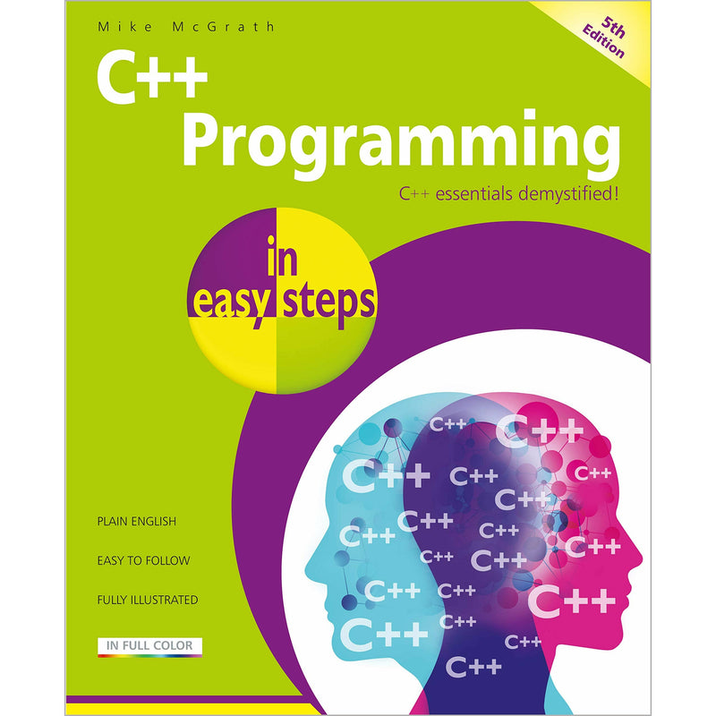 ["9781840787573", "Book by Mike Mcgrath", "business", "Business and Computing", "Business books", "c++", "c++ in easy steps", "c++ programming", "c++ programming in easy steps", "in easy steps series", "mike mcgrath", "mike mcgrath c++", "mike mcgrath c++ programming", "mike mcgrath in easy steps", "mike mcgrath programming book", "programming", "programming in easy steps", "Programming Languages"]