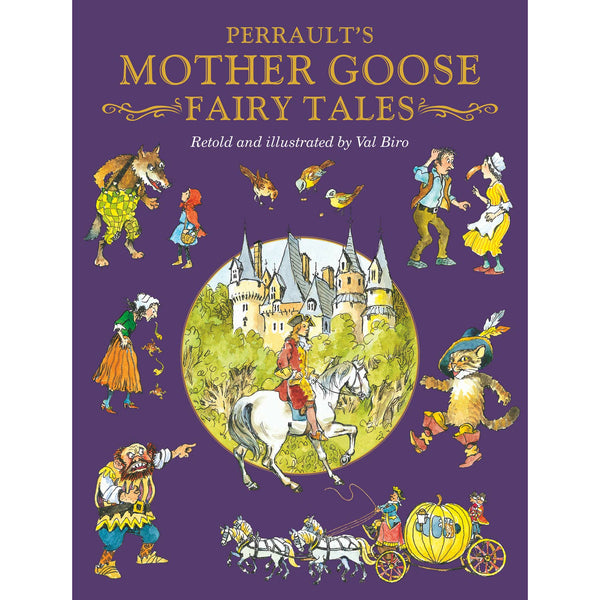 Charles Perrault&#39;s Mother Goose Fairy Tales (Fairy Tale Treasuries)