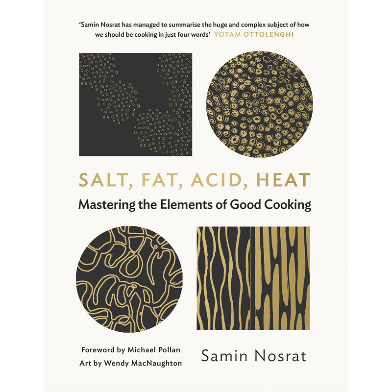 ["9781782112303", "Acid", "Acid Heat: Mastering the Elements of Good Cooking by Samin Nosrat", "cookbook", "Cookbooks", "Cooking", "cooking book", "Cooking Books", "cooking recipe", "cooking recipe books", "cooking recipes", "Fat", "gastronomy books", "Heat", "Home & Garden Books", "Mastering the Elements of Good Cooking", "Mastering the Elements of Good Cooking by Samin Nosrat", "Salt", "Salt Fat", "Samin Nosrat", "Samin Nosrat book", "Samin Nosrat collection", "Samin Nosrat cookbook", "Samin Nosrat recipe book", "Samin Nosrat set", "Wine & Winemaking"]