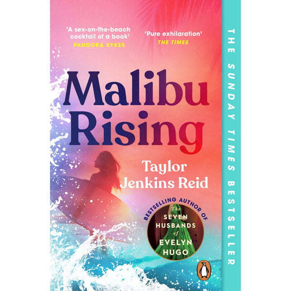 Malibu Rising: From the Sunday Times bestselling author of CARRIE SOTO IS BACK by Taylor Jenkins Reid