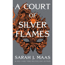 A Court of Silver Flames (A Court of Thorns and Roses) by Sarah J. Maas