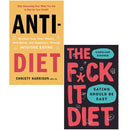 Anti Diet Reclaim Your Time Money Well Being &amp; The F*ck It Diet [Hardcover] 2 Books Collection Set