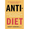 Anti Diet Reclaim Your Time Money Well Being &amp; The F*ck It Diet [Hardcover] 2 Books Collection Set