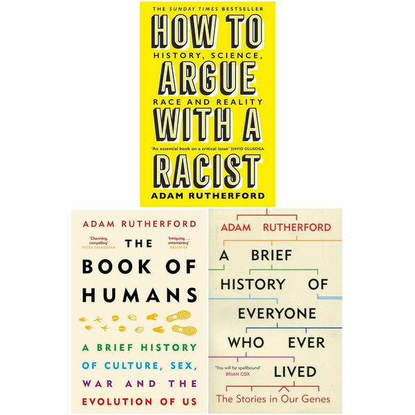 Adam Rutherford 3 Books Collection Set (A Brief History of Everyone Who Ever Lived, How to Argue With a Racist & The Book of Humans)