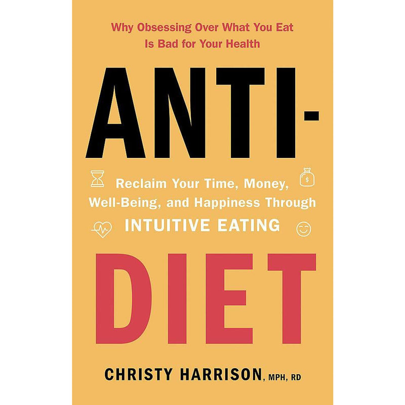 ["9781529381177", "adult fiction", "anti inflammatory diet", "anti-diet", "best books", "best selling single books", "bestselling author", "business books", "business strategy", "christy harrison", "christy harrison anti diet", "christy harrison anti diet paperback", "christy harrison books", "christy harrison paperback", "family lifestyle", "getting things done", "health and happiness", "low inflammation diet", "public health", "single", "stop thinking star living", "youre a badass"]