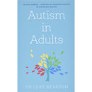 Autism in Adults (Overcoming Common Problems) by Luke Beardon