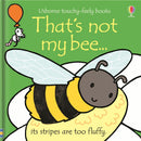 Usborne Thats Not My Bee (Touchy-Feely Board Books)