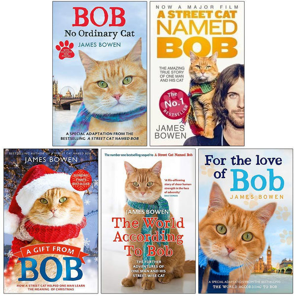 Bob No Ordinary Cat, The World According to Bob, A Gift from Bob and A Street Cat Named Bob 5 Books Collection Set by James Bowen